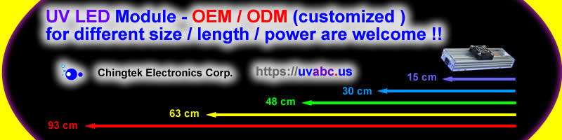UV LED Module - OEM / ODM ( customized ) for different size / length / power are welcome ! www.chingtek.net